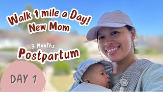 DAY 1: POSTPARTUM CHALLENGE - WALK 1 MILE A DAY with my son!