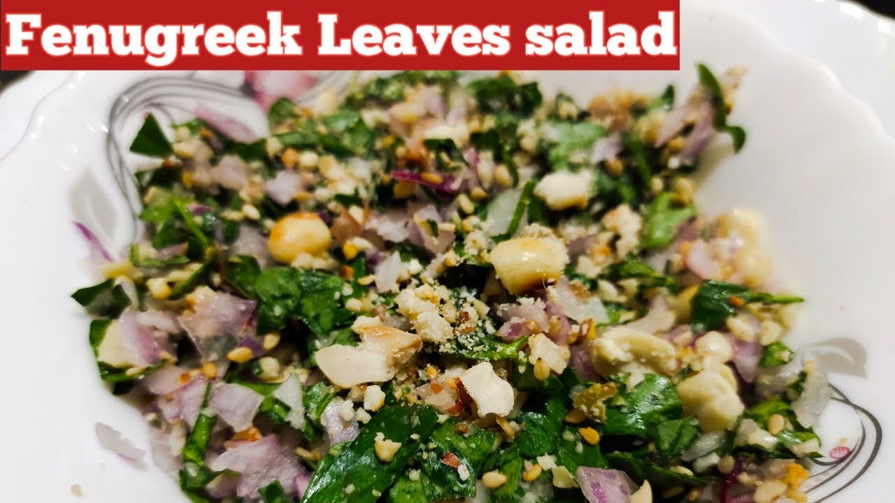 Fenugreek / Methi Leaves Salad for Breastfeeding Mothers YouTube
