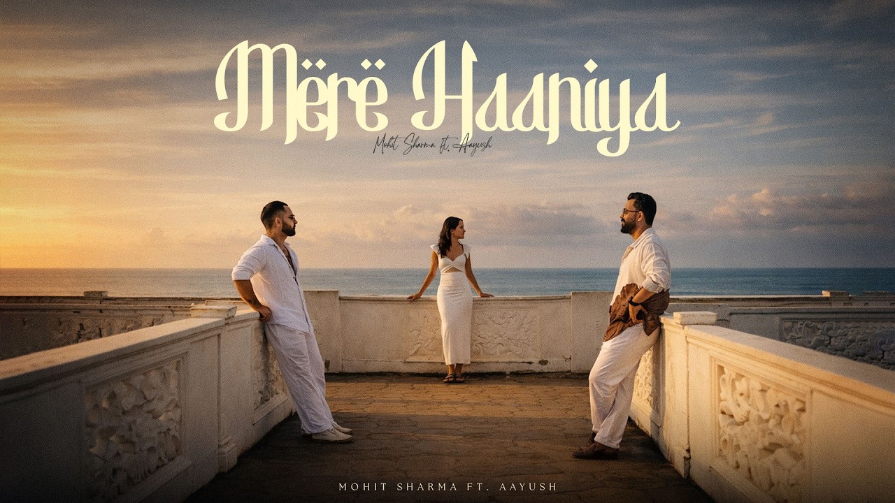 Haaniya Mere Haaniya (Official Music Video) - Mohit Sharma ft. Aayush | Mr ...