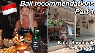Bali Recommendations Part 1 Kuta, Seminyak, Canggu Couples Trip