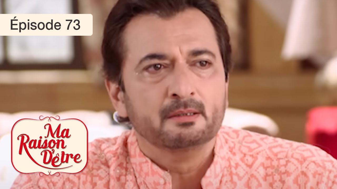 Моя причина существования - Серия 73 - Серия на французском языке - HD