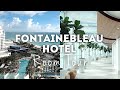 ROOM TOUR: Fontainebleau Hotel Miami Beach | One Bedroom Ocean View | Tresor Tower