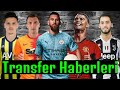 Transfer Haberleri 2021 💰 Taşlar Yerinden Oynuyor