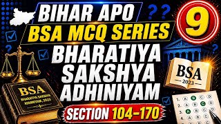BHARATIYA SAKSHYA ADHINIYAM (BSA) MCQ TEST SERIES From Section 104-170 For Bihar APO 2026 ||PART-9🔰✅