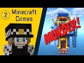 MINECRAFT CRIMES: Episode 2 - There has been a murder!