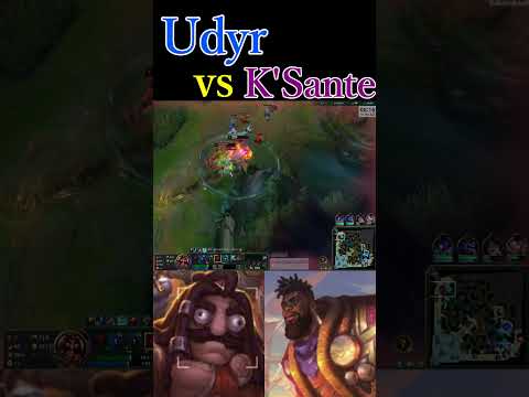 【 Udyr vs K’Sante 】 EE vs R！！