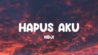 NIDJI - HAPUS AKU (Lirik/Lyrics)