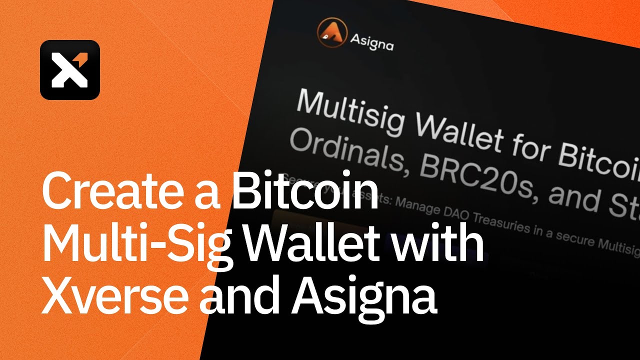 Create a Bitcoin Multi-Sig Wallet with Xverse and Asigna