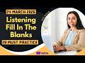 PTE Listening Fill in the Blanks - MARCH 2026 - MUST PRACTICE