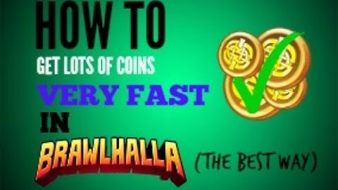 How To Get LOTS of Coins Very Fast in Brawlhalla! ( the best way!) ✔