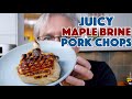 🔵 How To Make Maple Brined Pork Chops