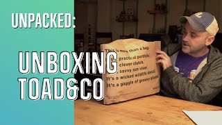 Unpacked: Unboxing Toad & Co