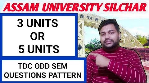 Tdc odd sem exam questions pattern | Assam University | Pranoy Roy
