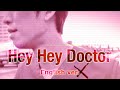 Song of things doctors do【HEY HEY DOCTOR】