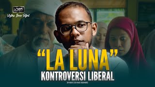 Ustaz Ibnu Rijal :: Kontroversi Liberal Filem LA LUNA