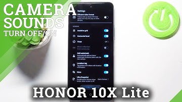 How to Manage Camera Shutter Sound in Honor 10X Lite – Turn Off Camera Sound Feedback