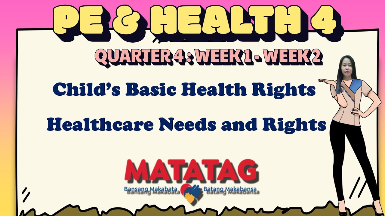 GRADE 4 MATATAG PE AND HEALTH// QUARTER 4 WEEK 1-2 II CHILD'S BASIC ...
