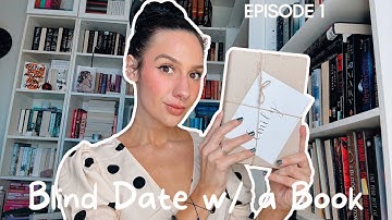 Blind Date w/ a Book || Episode 1