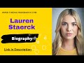 Lauren Staerck Biography, Wiki, Age, Height, Wikipedia, Net Worth, Profile & Latest News