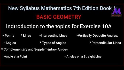 New Syllabus Mathematics 7th Edition Oxford Book1 Ex: 10A Part 1 Basic Geometry. Grade 7 to O level