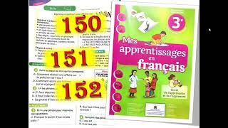 Mes apprentissages en français 3 pages 150 et 151 et 152