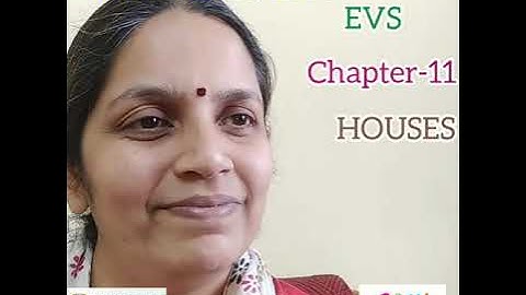 CLASS-1-EVS Chapter-11 Houses