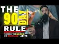 The 90-Day Rule That Will Change Your Life | Unlocked Podcast Episode 86