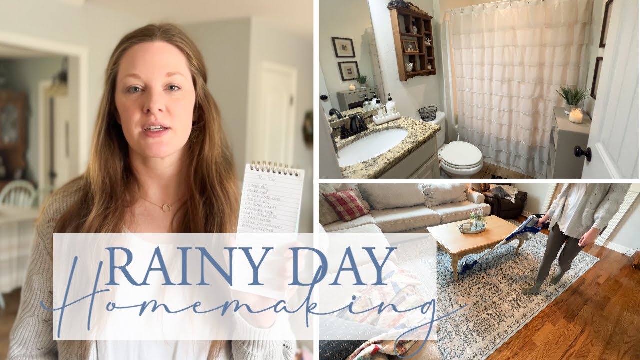 Rainy Day Homemaking - Relaxing Clean With Me 2023