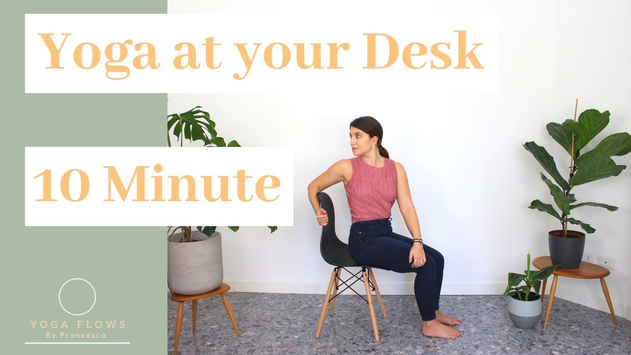 10 Minute DESK YOGA Stretch | Office Yoga Break | Mat Free Yoga | Chair ...