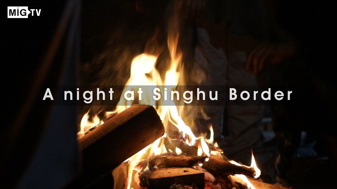 Farmers Protest : A night at Singhu border | New Delhi | India 2020