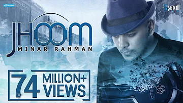 MINAR RAHMAN | JHOOM  | Official Video | Bangla New Song