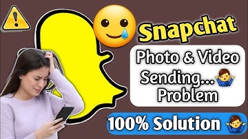 How To Fix Snapchat Photo & Video Not Sending Problem || Today Snapchat media sending Problem