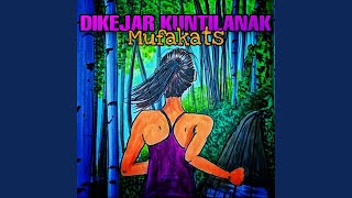 Dikejar Kuntilanak