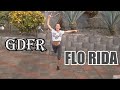 GDFR Flo Rida Choreography by MattSteffanina