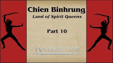 Chien Binhrung Part 10: An Unmatched Army - EU4 Anbennar Let