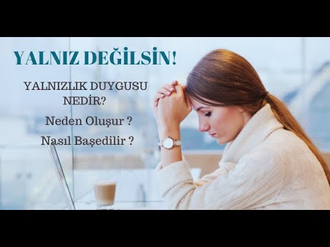 Yalnızlık duygusu nedir? Yalnızlık duygusuyla nasıl başedilir? Psikoterapist Gülcem Yıldırım