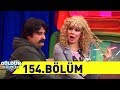 Güldür Güldür Show 154.Bölüm (Tek Parça Full HD)