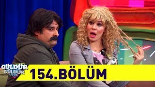 Güldür Güldür Show 154.Bölüm (Tek Parça Full HD)