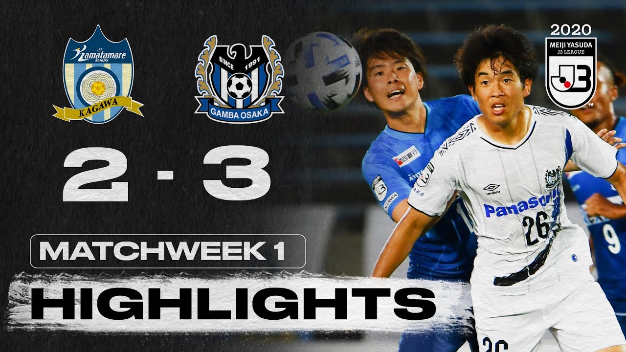 Kamatamare Sanuki 2 3 Gamba Osaka U23 Matchweek 1 J3 League Youtube Kamatamare Sanuki 2 3 Gamba Osaka U23 Matchweek 1 J3 League Youtube