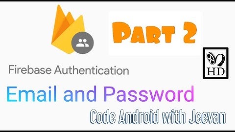 FIREBASE AUTHENTICATION || PART 2 || CONNECTING USER INTERFACE TO BACK END || JEEVAN R