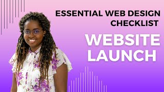 Get Ready to Launch Your Website with Confidence - The Ultimate Web Design Checklist