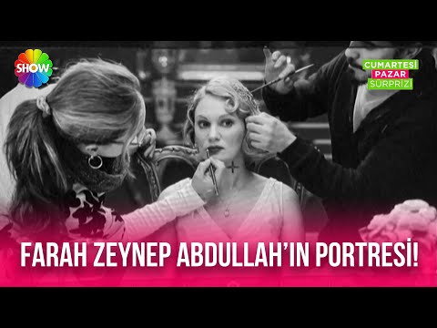 Farah Zeynep Abdullah'ın Portresi!