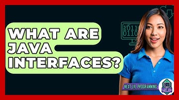 What Are Java Interfaces? - Next LVL Programming
