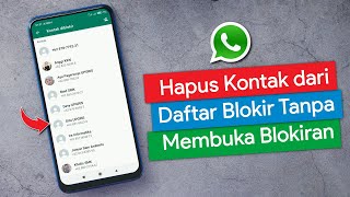 Cara Hapus Kontak dari Daftar Blokir Whatsapp tanpa Membuka Blokiran
