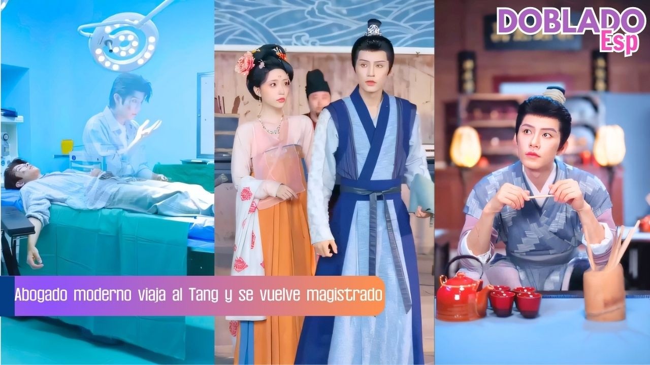 Abogado moderno viaja a la dinastía Tang y con saber actual pasa de sirviente a magistrado