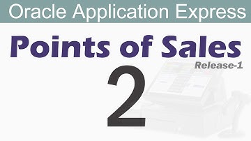 POS tutorials 2 : Environment  to POS | Release 1 | Oracle APEX