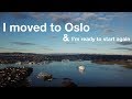 I MOVED TO OSLO AND I&#39;M READY TO START THE VLOG AGAIN