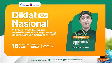 Hari 2: Diklat Strategi Menyusun Asesmen Interaktif Deep Learning dengan Bantuan Canva AI di Kelas