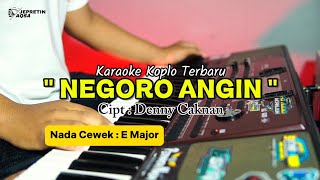 Negoro Angin - KARAOKE nada cewek