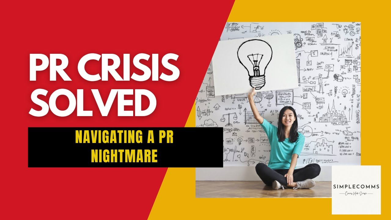 PR Crisis Solved Navigating a PR Nightmare YouTube